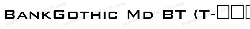 BankGothic Md BT (T字体转换